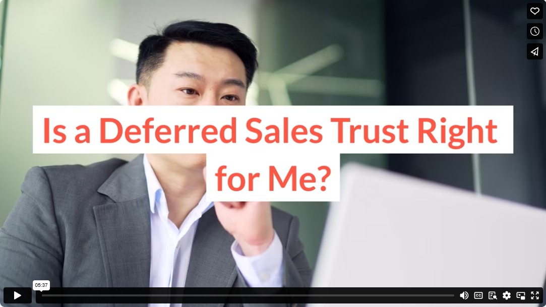 Is a Deferred Sales Trust Right for Me?