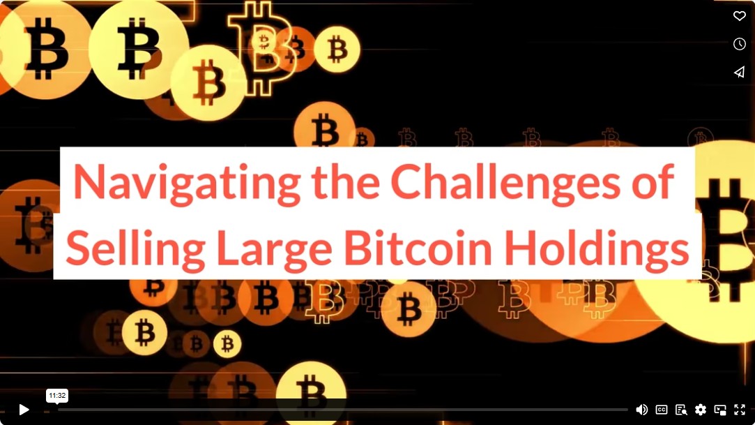 Navigating the Challenges of Selling Large Bitcoin Holdings