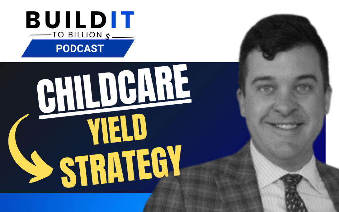 How Childcare Net Lease Deals Target 20% IRR with Grant Gary