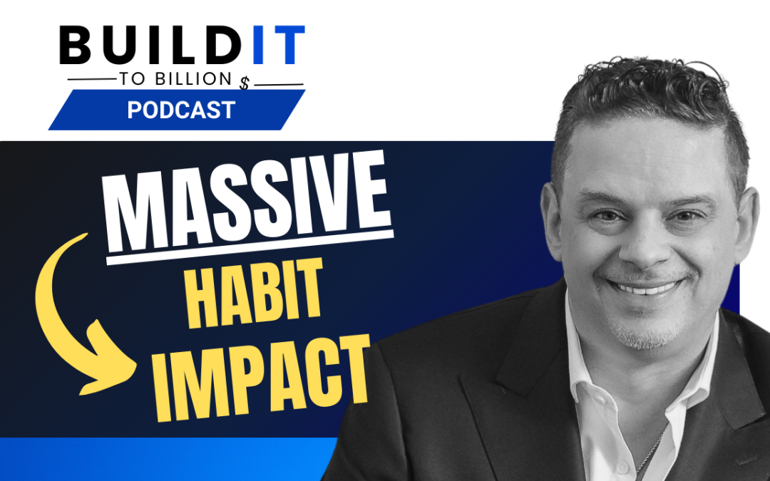 Turning Daily Habits Into Massive Impact with Mark Sterling