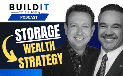 The Blueprint for Developing Self Storage Facilities with Ben Salzberg & Bill Kanatas
