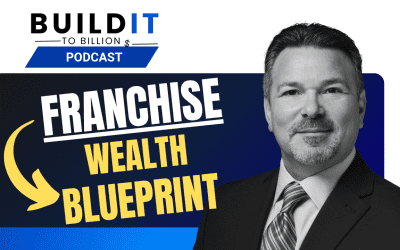 How to Find the Perfect Franchise to Build Generational Wealth with Cliff Nonnenmacher