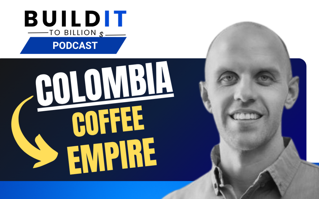 Investing Beyond Real Estate: Scaling a Farm-to-Cup Empire in Colombia with Adam Jason