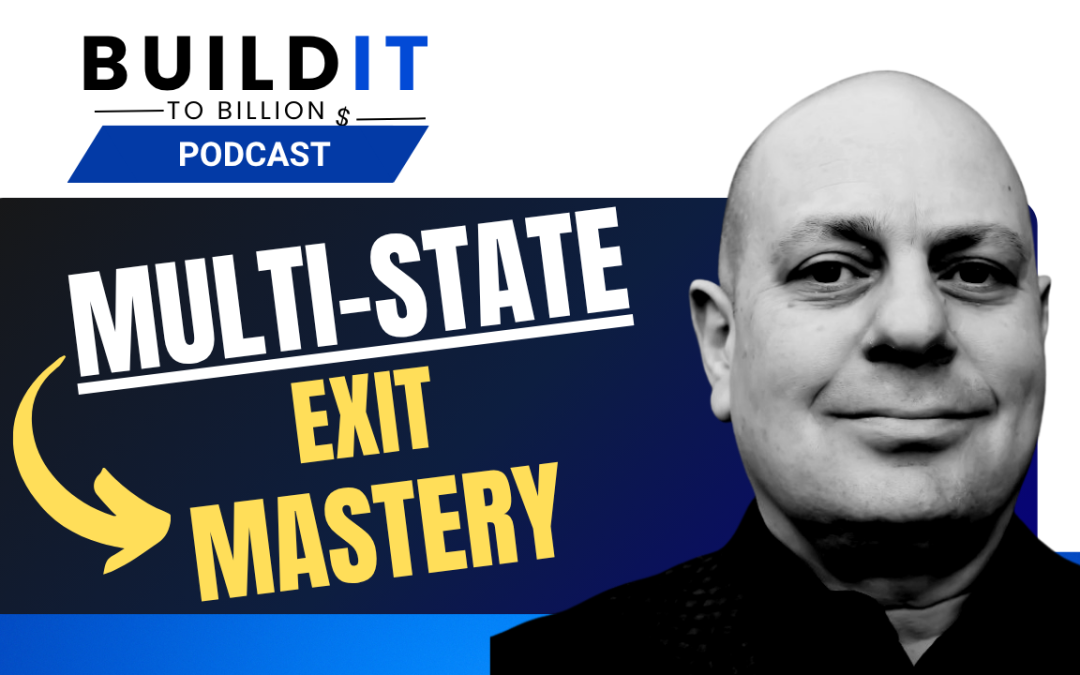 The Multi-State Exit: Navigating Complex Transactions from M to M with Gregory Kovsky