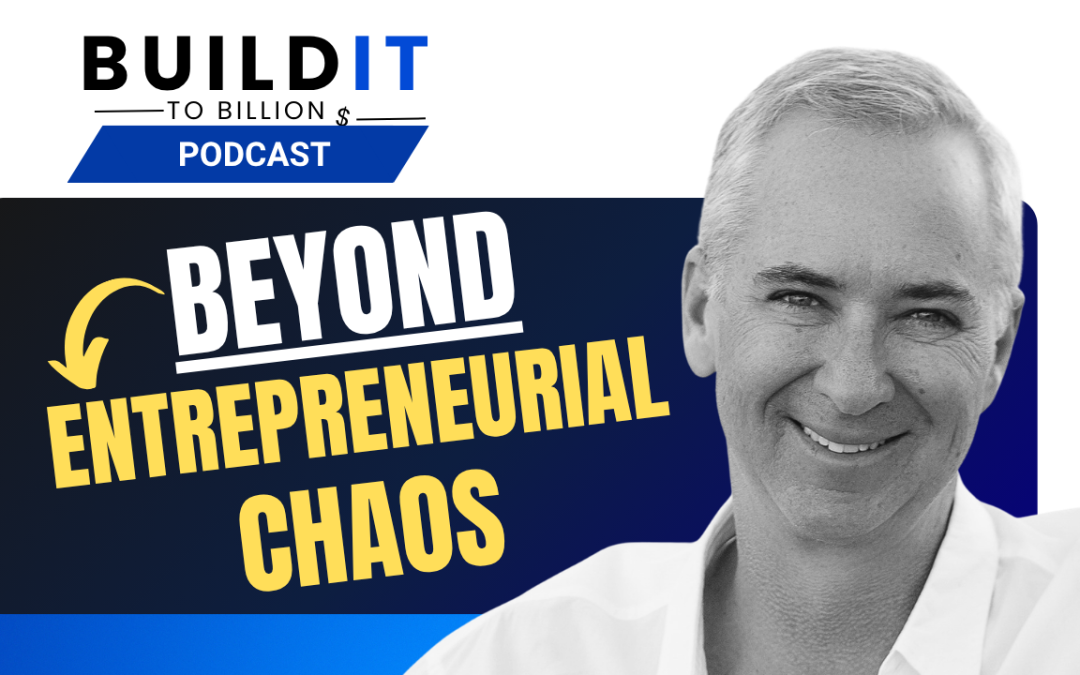 Scaling Beyond Millions: COO Leadership, Company Vision, and Avoiding Entrepreneurial Failure