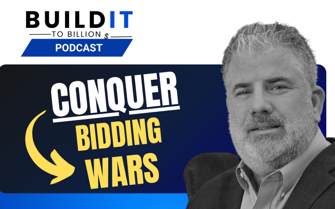 How to Win a Bidding War in Today’s Real Estate Market with Daniel M Berger