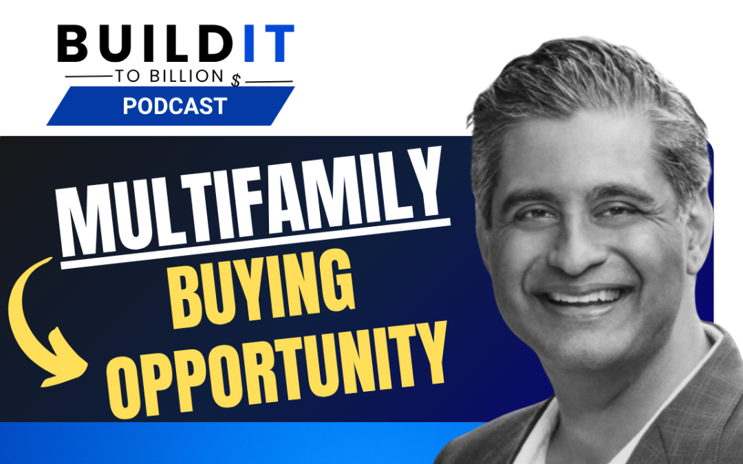 Why Multifamily Real Estate Could Be the Investment Opportunity of the Decade with Buck Joffrey